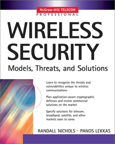 Wireless Security Models, Threats, and Solutions  2002 9780071380386 Front Cover