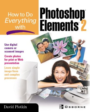 How to Do Everything with Photoshop(R) Elements 2  2nd 2002 9780072226386 Front Cover