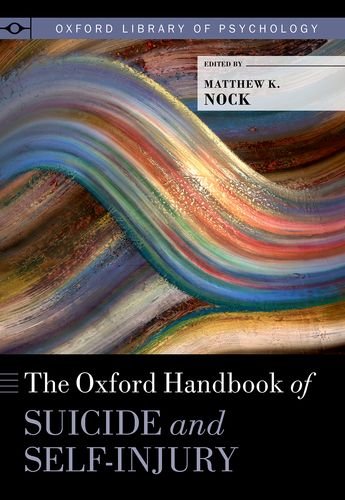 Oxford Handbook of Suicide and Self-Injury   2017 9780190669386 Front Cover