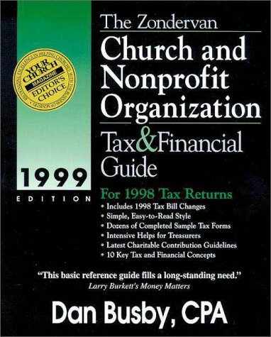 Zondervan 1999 Church and Nonprofit Organization Tax and Financial Guide : For 1998 Tax Returns N/A 9780310225386 Front Cover