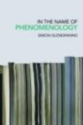 In the Name of Phenomenology   2008 9780415223386 Front Cover