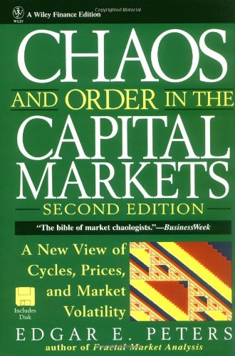 Chaos and Order in the Capital Markets A New View of Cycles, Prices, and Market Volatility 2nd 1996 (Revised) 9780471139386 Front Cover