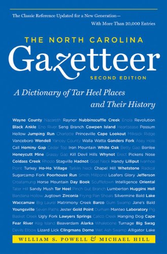 North Carolina Gazetteer, 2nd Ed A Dictionary of Tar Heel Places and Their History 2nd 2010 9780807871386 Front Cover