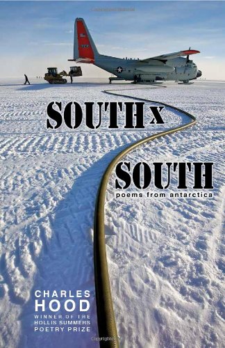 South ï¿½ South Poems from Antarctica  2013 9780821420386 Front Cover