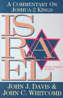Israel from Conquest to Exile A Commentary on Joshua - II Kings  1994 9780884692386 Front Cover