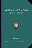 Mitraning among Tani  N/A 9781165749386 Front Cover