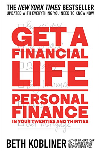 Get a Financial Life Personal Finance in Your Twenties and Thirties  2016 9781476782386 Front Cover