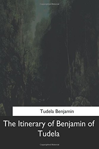 Itinerary of Benjamin of Tudela  N/A 9781544708386 Front Cover