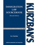 Kurzban's Immigration Law Sourcebook: A Comprehensive Outline And Reference Tool  2008 9781573702386 Front Cover