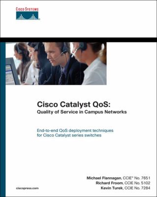 Cisco Catalyst QoS Quality of Service in Campus Networks  2003 9781587055386 Front Cover