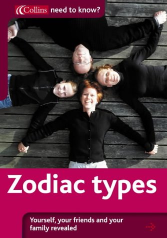 Zodiac Types (Collins Need to Know?) N/A 9780007180387 Front Cover