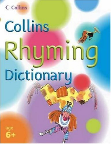 Collins Rhyming Dictionary (Collin's Children's Dictionaries) N/A 9780007205387 Front Cover