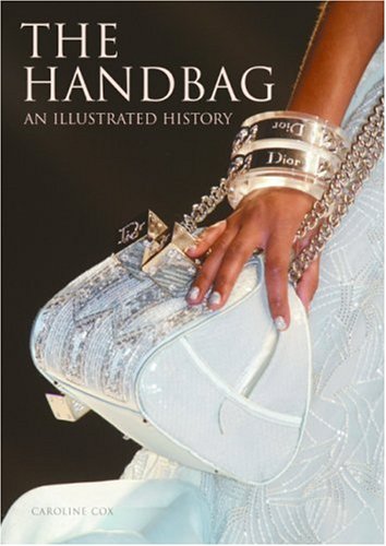 Handbag An Illustrated History N/A 9780061227387 Front Cover