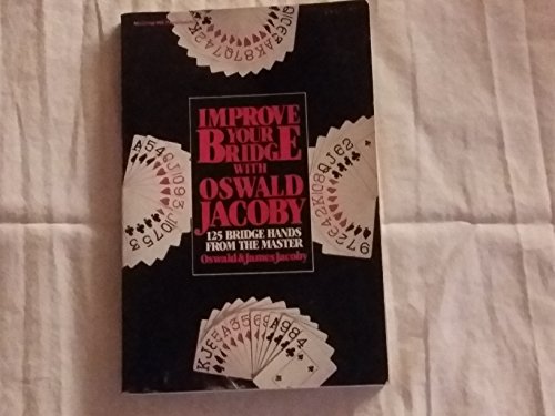 Improve Your Bridge with Oswald Jacoby 125 Bridge Hands from the Master  1983 9780070322387 Front Cover