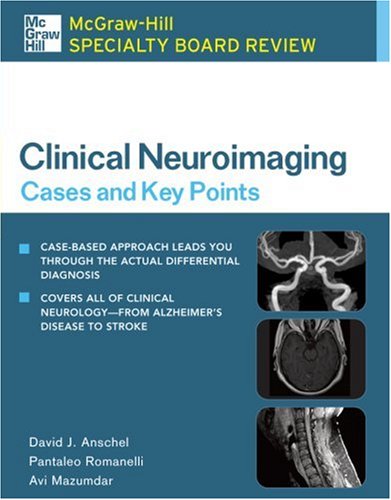 McGraw-Hill Specialty Board Review Clinical Neuroimaging: Cases and Key Points   2008 9780071479387 Front Cover