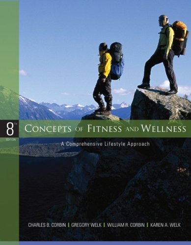 Concepts of Fitness and Wellness A Comprehensive Lifestyle Approach 8th 2009 9780073376387 Front Cover