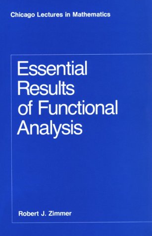 Essential Results of Functional Analysis   1990 9780226983387 Front Cover