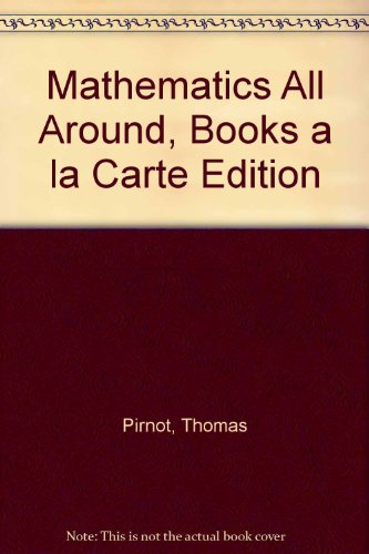 Mathematics All Around, Books a la Carte Edition  5th 2014 9780321837387 Front Cover