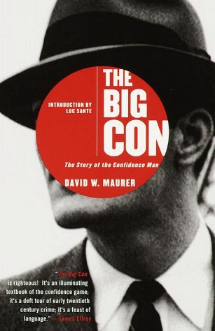 Big Con The Story of the Confidence Man  1999 9780385495387 Front Cover
