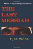 Last Messiah  N/A 9780615686387 Front Cover