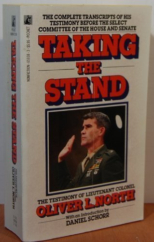 Taking the Stand The Testimony of Lieutenant Colonel Oliver L. North N/A 9780671659387 Front Cover