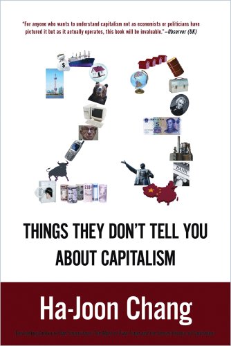 23 Things They Don't Tell You about Capitalism   2012 9781608193387 Front Cover