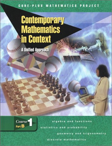Contemporary Mathematics in Context: a Unified Approach, Course 1, Part B, Student Edition  2nd 2003 (Student Manual, Study Guide, etc.) 9780078275388 Front Cover