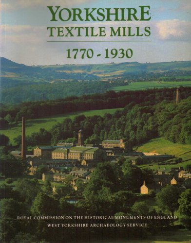 Yorkshire Textile Mills, 1770-1930  1992 9780113000388 Front Cover