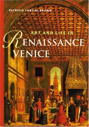 Art and Life in Renaissance Venice   1998 9780131833388 Front Cover