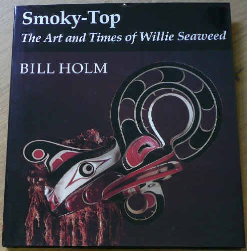 Smoky-Top The Art and Times of Willie Seaweed  1983 9780295960388 Front Cover