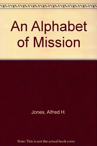 Alphabet of Mission  1991 9780377002388 Front Cover