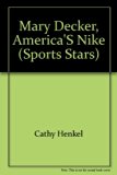 Mary Decker : America's Nike N/A 9780516043388 Front Cover