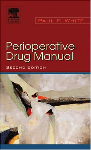 Perioperative Drug Manual  2nd 2005 (Revised) 9780721605388 Front Cover