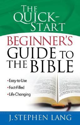 Quick-Start Beginner's Guide to the Bible   2007 9780736919388 Front Cover