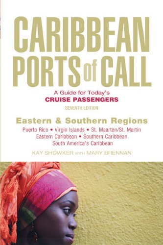 Caribbean Ports of Call: Eastern and Southern Regions A Guide for Today's Cruise Passengers 7th 9780762745388 Front Cover