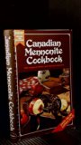 Canadian Mennonite Cookbook : With Recipes in Metric and Imperial Measures N/A 9780773750388 Front Cover