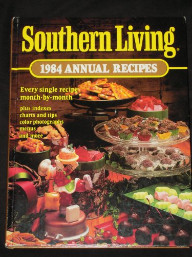 Southern Living, 1984 Annual Recipes N/A 9780848706388 Front Cover