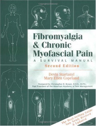 Fibromyalgia and Chronic Myofascial Pain A Survival Manual 2nd 2001 (Revised) 9781572242388 Front Cover