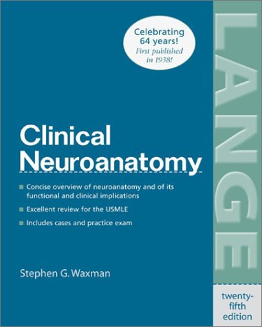 Clinical Neuroanatomy, 25th Edition  25th 2003 (Revised) 9780071392389 Front Cover
