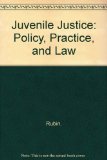 Juvenile Justice : Policy, Practice, and Law 2nd 9780075547389 Front Cover