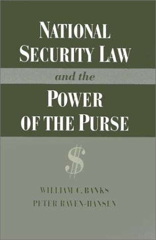 National Security Law and the Power of the Purse   1994 9780195085389 Front Cover