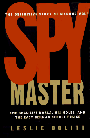Spymaster The Real-Life Karla, His Moles, and the East German Secret Police N/A 9780201407389 Front Cover