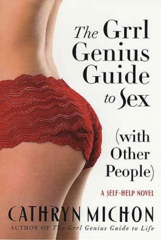 Grrl Genius Guide to Sex (With Other People)   2004 (Revised) 9780312316389 Front Cover