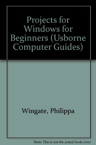 Projects for Windows for Beginners   1996 9780746023389 Front Cover