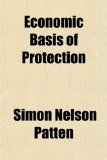 Economic Basis of Protection N/A 9781154973389 Front Cover