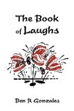 Book of Laughs Jokes and short Stories N/A 9781440124389 Front Cover