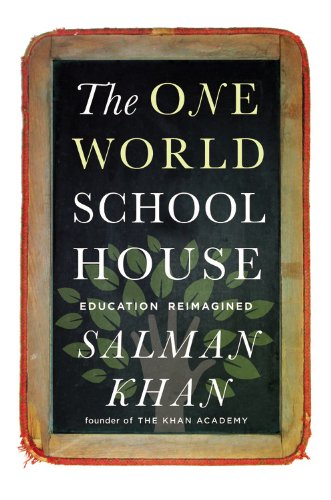 One World Schoolhouse Education Reimagined  2012 9781455508389 Front Cover