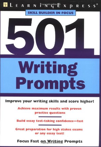 501 Writing Prompts Improve Your Writing Skills and Score Higher!  2003 9781576854389 Front Cover