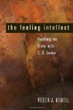 Feeling Intellect Reading the Bible with C. S. Lewis N/A 9781608991389 Front Cover