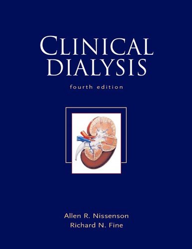 Clinical Dialysis, Fourth Edition  4th 2005 (Revised) 9780071419390 Front Cover